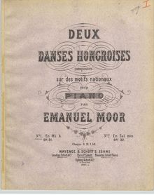 Partition complète, 2 Danses Honrgroises, Opp.31 & 32, Moór, Emanuel