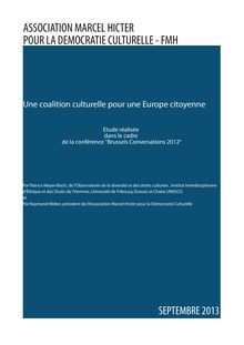 Les droits culturels, fins et moyens des démocraties ?, Une coalition culturelle pour une Europe citoyenne
