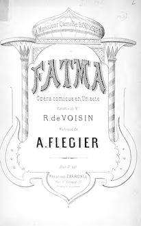 Partition complète, Fatma, Opéra comique en un acte, Flégier, Ange
