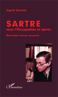 Sartre sous l Occupation et après