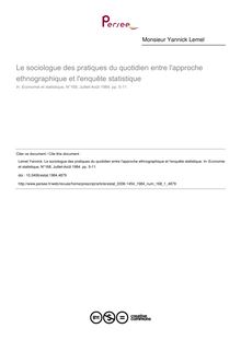 Le sociologue des pratiques du quotidien entre l approche ethnographique et l enquête statistique - article ; n°1 ; vol.168, pg 5-11