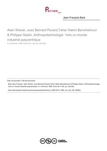 Alain Wisner, avec Bernard Pavard,Tahar Hakim Benchekroun & Philippe Geslin, Anthropotechnologie. Vers un monde industriel polycentrique  ; n°149 ; vol.39, pg 224-225
