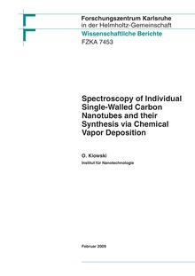 Spectroscopy of individual single walled carbon nanotubes and their synthesis via chemical vapor deposition [Elektronische Ressource] / Oliver Kiowski