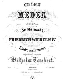 Partition complète, Medea, F minor, Taubert, Wilhelm
