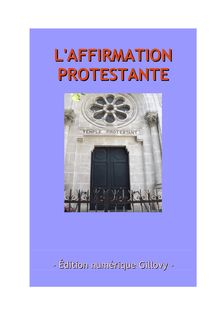 L affirmation protestante - ouvrage collectif