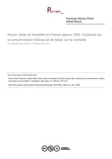 Alcool, tabac et mortalité en France depuis 1950. Incidence de la consommation d alcool et de tabac sur la mortalité - article ; n°4 ; vol.48, pg 975-1014