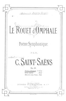 Partition complète, Le Rouet d Omphale, Op.31, Poeme Symphonique par Camille Saint-Saëns