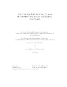 Structured Life Insurance and Investment Products for Retail Investors [Elektronische Ressource] / Judith-Christiane Schneider. Gutachter: Joachim Prinz. Betreuer: Antje Mahayni