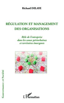 Régulation et management des organisations