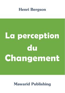 La perception du changement (Henri Bergson)