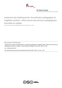 Autonomie des établissements, diversification pédagogique et inégalités scolaires : effets sociaux des parcours pédagogiques diversifiés au collège - article ; n°1 ; vol.128, pg 73-88