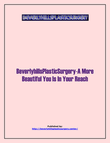 BeverlyhillsPlasticSurgery- A More Beautiful You Is In Your Reach