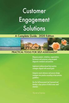 Customer Engagement Solutions A Complete Guide - 2020 Edition