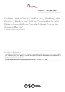 Lim Chooi Hwa (Lin Shuihao), Ho Khai Leong (He Qiliang), Hou Kok Chung (He Guozhong), Lai Kuan Fook (Lai Guanfu) (eds.), Malaixiya huarenshi xinbian Nouvelle édition de l histoire des Chinois de Malaysia  ; n°1 ; vol.61, pg 204-205