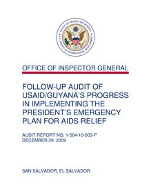  Follow-Up Audit of USAID Guyana s Progress in Implementing The  President s Emergency Plans for AIDS
