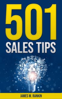 501 Sales Tips for the Sales Pro