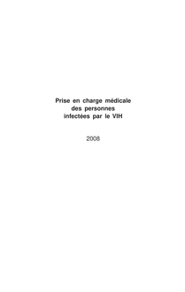 Prise en charge médicale des personnes infectées par le VIH - 2008