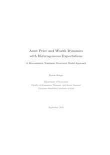 Asset price and wealth dynamics with heterogeneous expectations [Elektronische Ressource] : a deterministic nonlinear structural model approach / Florian Heitger