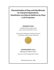 Characterization of clays and clay minerals in industrial application : substitution non-natural additives by clays in UV protection [[Elektronische Ressource]] / Hoang-Minh Thao