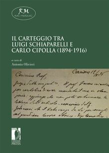 Il carteggio tra Luigi Schiaparelli e Carlo Cipolla (1894-1916)