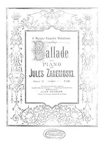 Partition complète, Ballade, Op.18, Zarębski, Juliusz