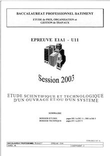 Etude scientifique et technologique et/ou d un système 2003 Bac Pro - Bâtiment : étude de prix organisation et gestion des travaux