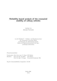 Reliability based analysis of the crosswind stability of railway vehicles [Elektronische Ressource] / vorgelegt von Antonio Carrarini
