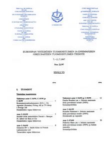 EUROOPAN YHTEISÖJEN TUOMIOISTUIMEN JA ENSIMMÄISEN OIKEUSASTEEN TUOMIOISTUIMEN TIEDOTE. 7.-11.7.1997 Nro 21/97