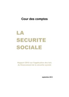 La Sécurité sociale : rapport 2012 sur l application des lois de financement de la Sécurité sociale