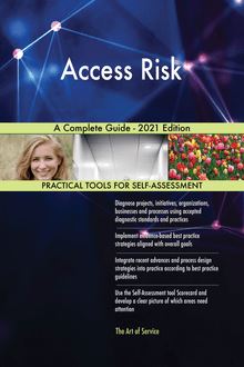 Access Risk A Complete Guide - 2021 Edition