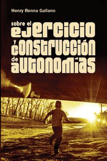[Chile] Sobre el ejercicio y construcción de las autonomías