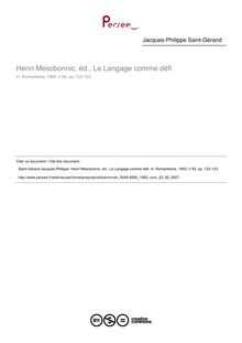 Henri Mescbonnic, éd., Le Langage comme défi  ; n°82 ; vol.23, pg 122-123