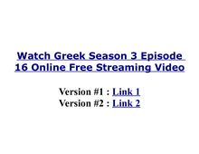 Watch greek season 3 episode 16 online free