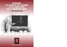 consulter le guide pédagogique - Ensemble contre la peine de mort