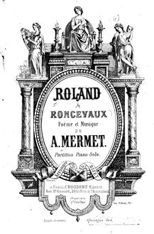 Partition complète, Roland à Roncevaux, Orlando a Roncisvalle, Mermet, Auguste