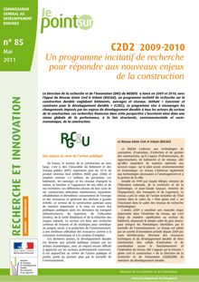 C2D2 "Concevoir et construire pour le développement durable" 2009-2010. Un programme incitatif de recherche pour répondre aux nouveaux enjeux de la construction.