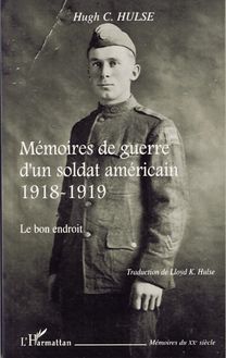 Mémoires de guerre d un soldat américain 1918-1919
