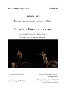 Retour des Passions en musique avec Claudio Monteverdi et Pascal Dusapin. Utopie de l esprit ou nécessité sensorielle