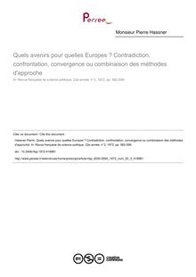 Quels avenirs pour quelles Europes ? Contradiction, confrontation, convergence ou combinaison des méthodes d approche - article ; n°3 ; vol.22, pg 582-599