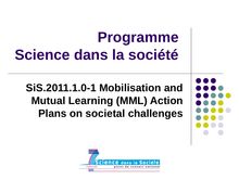 Programme "Science dans la société", appel Mobilisation and Mutual Learning