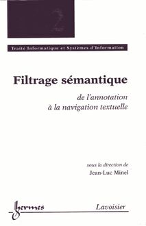 Filtrage sémantique : de l annotation à la navigation textuelle (Traité Informatique et Systèmes d Information - IC2)
