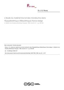 L étude du matériel brut et des microburins dans l Epipaléolithique (Mésolithique) franco-belge - article ; n°1 ; vol.65, pg 365-390
