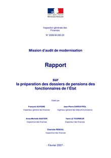 La préparation des dossiers de pensions des fonctionnaires de l Etat : mission d audit de modernisation