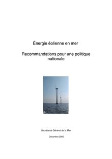 Energie éolienne en mer : recommandations pour une politique nationale