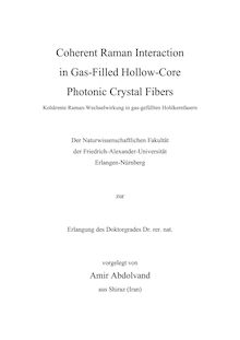Coherent Raman Interaction in Gas-Filled Hollow-Core Photonic Crystal Fibers [Elektronische Ressource] / Amir Abdolvand. Betreuer: Philip St.J. Russell