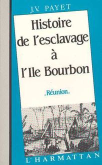 Histoire-de l esclavage à l île Bourbon