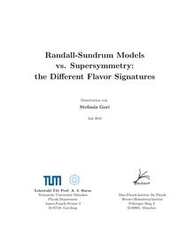 Randall-Sundrum models vs. supersymmetry [Elektronische Ressource] : the different flavor signatures / Stefania Gori