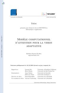Modèle computationnel d attention pour la vision adaptative, Computational attention model for adaptive vision