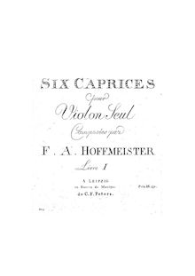 Partition complète, 6 Caprices pour violon, Hoffmeister, Franz Anton