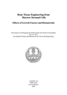 Bone tissue engineering from marrow stromal cells [Elektronische Ressource] : effects of growth factors and biomaterials / vorgelegt von Esther Lieb